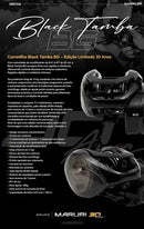 Carretilha Maruri Black Tamba Bg 30 anos Edição Ltda - Esquerda